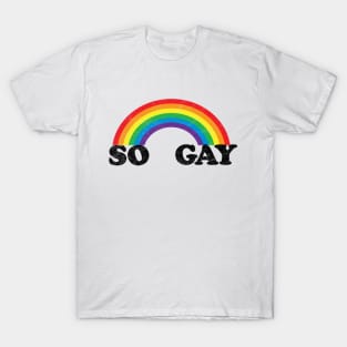 So Gay Pride Shirt, LGBT T-Shirt, Vintage Rainbow Graphic Tee T-Shirt